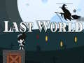                                                                      Last World ﻞﯿﮭﮐ