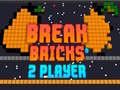                                                                       Break Bricks 2 Player ﻞﯿﮭﮐ