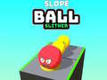                                                                       Slope Ball Slither ﻞﯿﮭﮐ