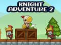                                                                       Knight Adventure 2 ﻞﯿﮭﮐ