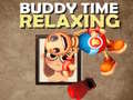                                                                       Buddy Relaxing Time ﻞﯿﮭﮐ