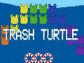                                                                       Trash Turtle ﻞﯿﮭﮐ
