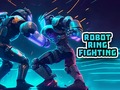                                                                      Robot Ring Fighting ﻞﯿﮭﮐ