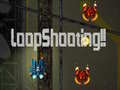                                                                       LoopShooting!! ﻞﯿﮭﮐ