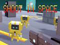                                                                       Shoot in Space ﻞﯿﮭﮐ