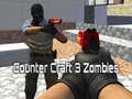                                                                       Counter Craft 3 Zombies ﻞﯿﮭﮐ