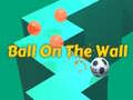                                                                       Ball on the Wall ﻞﯿﮭﮐ