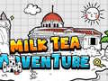                                                                       Milk Tea Adventure ﻞﯿﮭﮐ