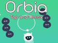                                                                       Orbia: Tap and Relax ﻞﯿﮭﮐ