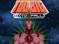                                                                       Ben 10 Too Big to Fall ﻞﯿﮭﮐ