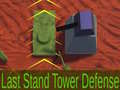                                                                       Last Stand Tower Defense ﻞﯿﮭﮐ