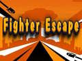                                                                      Fighter Escape ﻞﯿﮭﮐ
