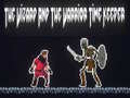                                                                       The Wizard And The Warrior Time Keeper ﻞﯿﮭﮐ