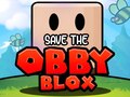                                                                       Save The Obby Blox ﻞﯿﮭﮐ