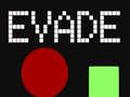                                                                       Evade ﻞﯿﮭﮐ