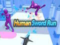                                                                       Human Sword Run ﻞﯿﮭﮐ