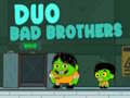                                                                       Duo Bad Brothers ﻞﯿﮭﮐ