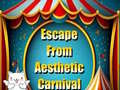                                                                       Escape From Aesthetic Carnival ﻞﯿﮭﮐ