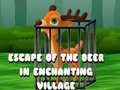                                                                       Escape of the Deer in Enchanting Village  ﻞﯿﮭﮐ