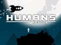                                                                       Humans Rescue ﻞﯿﮭﮐ