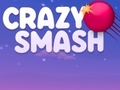                                                                       Crazy Smash ﻞﯿﮭﮐ