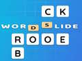                                                                       Word Slide  ﻞﯿﮭﮐ