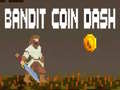                                                                       Bandit Coin Dash ﻞﯿﮭﮐ