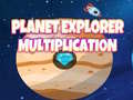                                                                       Planet Explorer Multiplication ﻞﯿﮭﮐ