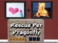                                                                       Rescue Pet Dragonfly ﻞﯿﮭﮐ