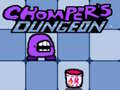                                                                       Chomper's Dungeon ﻞﯿﮭﮐ