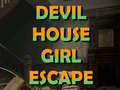                                                                       Devil House girl escape ﻞﯿﮭﮐ
