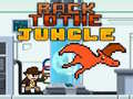                                                                       Back to the Jungle ﻞﯿﮭﮐ
