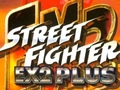                                                                       Street Fighter EX2 Plus ﻞﯿﮭﮐ