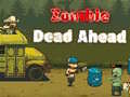                                                                       Zombie Dead Ahead ﻞﯿﮭﮐ