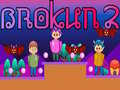                                                                       Brokun 2 ﻞﯿﮭﮐ