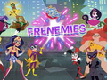                                                                       Frenemies ﻞﯿﮭﮐ