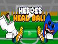                                                                       Heroes Head Ball ﻞﯿﮭﮐ