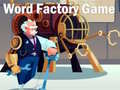                                                                       Word Factory Game ﻞﯿﮭﮐ