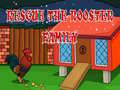                                                                       Rescue The rooster Family ﻞﯿﮭﮐ