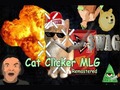                                                                       Cat Clicker MLG ﻞﯿﮭﮐ