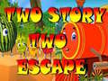                                                                       Two Story Two Escape ﻞﯿﮭﮐ