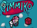                                                                       Gimmiko ﻞﯿﮭﮐ