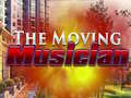                                                                      The Moving Musician ﻞﯿﮭﮐ