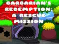                                                                       Barbarians Redemption A Rescue Mission ﻞﯿﮭﮐ