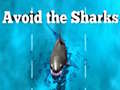                                                                       Avoid the Sharks ﻞﯿﮭﮐ