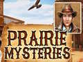                                                                       Prairie Mysteries ﻞﯿﮭﮐ