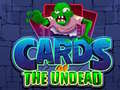                                                                       Cards of the Undead ﻞﯿﮭﮐ