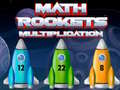                                                                       Math Rockets Multiplication ﻞﯿﮭﮐ