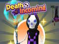                                                                       Death Incoming ﻞﯿﮭﮐ