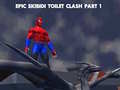                                                                       Epic Skibidi Toilet Clash part 1 ﻞﯿﮭﮐ